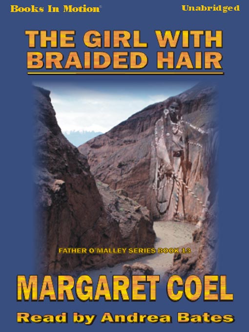 Title details for The Girl With Braided Hair by Margaret Coel - Available